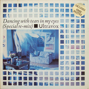 Ultravox : Dancing With Tears In My Eyes (Special Re-Mix) (12", Single, Gat)
