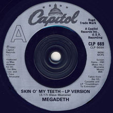Load image into Gallery viewer, Megadeth : Skin O&#39; My Teeth (7&quot;, Single, Ltd)
