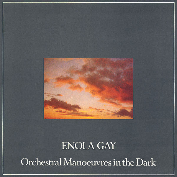 Orchestral Manoeuvres In The Dark : Enola Gay (12