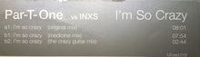 Load image into Gallery viewer, Par-T-One Vs INXS : I'm So Crazy (12")
