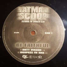 Load image into Gallery viewer, Fatman Scoop Featuring Crooklyn Clan : Be Faithful (12", Maxi)
