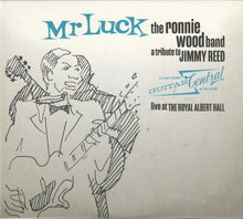 Load image into Gallery viewer, The Ronnie Wood Band : Mr Luck - A Tribute To Jimmy Reed: Live At The Royal Albert Hall (CD, Album)
