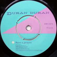 Load image into Gallery viewer, Duran Duran : Save A Prayer (7", Single)
