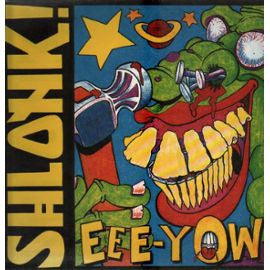 Shlönk! : EEE-Yow (LP)