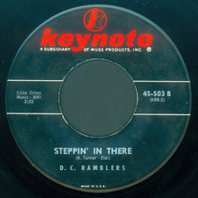 Load image into Gallery viewer, D.C. Ramblers : Hangin&#39; In There / Steppin&#39; In There (7&quot;)
