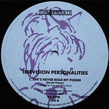 Load image into Gallery viewer, Television Personalities : She's Never Read My Poems (12", Single)
