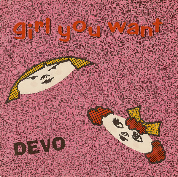Devo : Girl You Want (7
