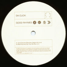 Load image into Gallery viewer, Da Click : Good Rhymes (12")

