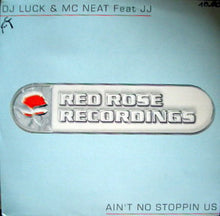 Load image into Gallery viewer, DJ Luck &amp; MC Neat Feat JJ (5) : Ain't No Stoppin Us (12")
