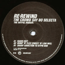 Load image into Gallery viewer, The Artful Dodger* : Re-Rewind The Crowd Say Bo Selecta (12")
