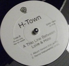 Load image into Gallery viewer, H-Town : A Thin Line Between Love &amp; Hate (12", Single, Promo)
