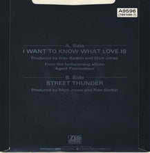 Load image into Gallery viewer, Foreigner : I Want To Know What Love Is (7&quot;, Single, Pap)
