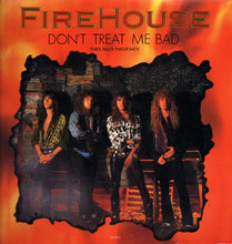 Load image into Gallery viewer, Firehouse (2) : Don't Treat Me Bad (12")
