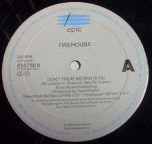 Load image into Gallery viewer, Firehouse (2) : Don't Treat Me Bad (12")
