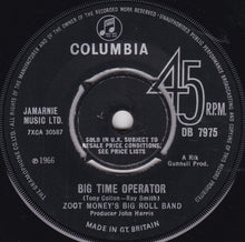 Load image into Gallery viewer, Zoot Money's Big Roll Band : Big Time Operator (7", Single)

