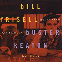 Load image into Gallery viewer, Bill Frisell : Music For The Films Of Buster Keaton (Go West) (CD, Album)
