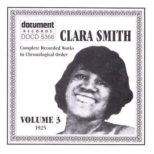 Clara Smith : Complete Recorded Works In Chronological Order Volume 3 (1925) (CD, Comp, RM)