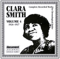 Clara Smith : Complete Recorded Works In Chronological Order Volume 4 (1926-1927) (CD, Comp, RM)
