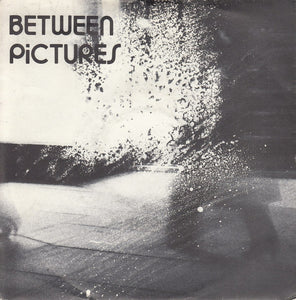 Between Pictures : Birthday Card (7", Single)