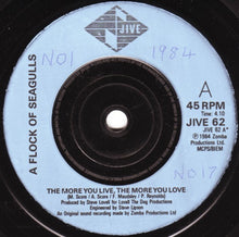 Load image into Gallery viewer, A Flock Of Seagulls : The More You Live, The More You Love (7", Single)
