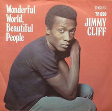 Load image into Gallery viewer, Jimmy Cliff : Wonderful World, Beautiful People (7", Pus)
