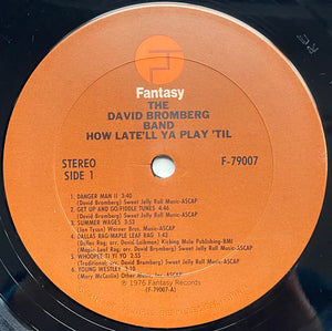 David Bromberg Band : How Late'll Ya Play 'Til (2xLP, Album, Pit)