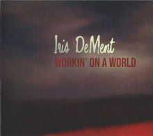 Load image into Gallery viewer, Iris DeMent : Workin' On A World (CD, Album)
