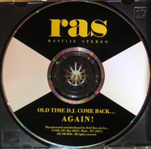 Load image into Gallery viewer, Various : Old Time D.J. Come Back... Again! (CD, Comp)
