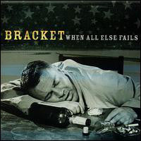 Load image into Gallery viewer, Bracket : When All Else Fails (CD, Album)
