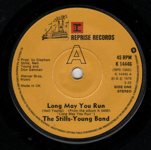 The Stills-Young Band : Long May You Run (7", Single, Sol)