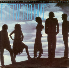 Load image into Gallery viewer, Fleetwood Mac : Can't Go Back (12")
