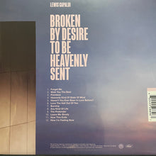 Load image into Gallery viewer, Lewis Capaldi : Broken By Desire To Be Heavenly Sent (LP, Album)
