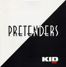 Load image into Gallery viewer, Pretenders* : Kid (Remix) (7&quot;, Single)
