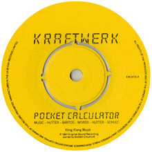 Load image into Gallery viewer, Kraftwerk : Pocket Calculator (7", Single, 4 P)
