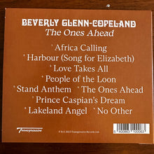 Load image into Gallery viewer, Beverly Glenn-Copeland : The Ones Ahead (CD, Album)
