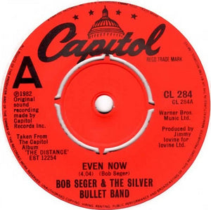 Bob Seger And The Silver Bullet Band : Even Now (2x7", Single)
