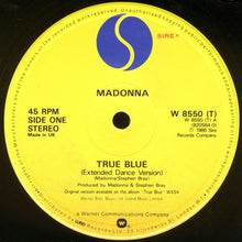 Load image into Gallery viewer, Madonna : True Blue (Extended Dance Version) (12&quot;, Single)
