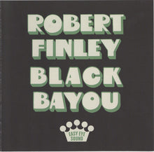 Load image into Gallery viewer, Robert Finley : Black Bayou (CD, Album)
