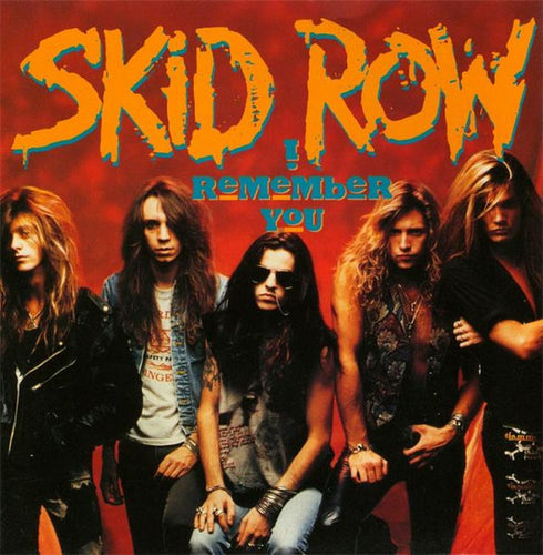 Skid Row : I Remember You (7
