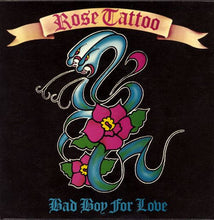 Load image into Gallery viewer, Rose Tattoo : Bad Boy For Love (7", Single)
