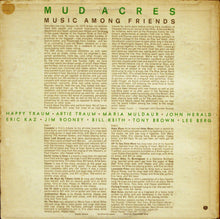 Load image into Gallery viewer, Mud Acres : Music Among Friends (LP, Album, RP)
