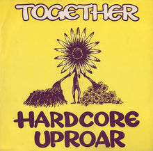 Load image into Gallery viewer, Together : Hardcore Uproar (12", Single)
