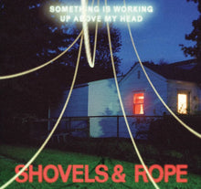 Load image into Gallery viewer, Shovels &amp; Rope* : Something Is Working Up Above My Head (CD, Album)
