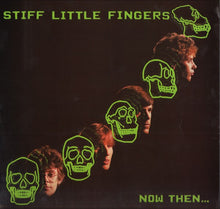 Load image into Gallery viewer, Stiff Little Fingers : Now Then... (LP, Album)
