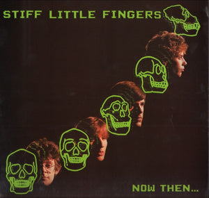 Stiff Little Fingers : Now Then... (LP, Album)