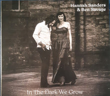 Load image into Gallery viewer, Hannah Sanders (2) &amp;  Ben Savage (2) : In The Dark We Grow (CD, Album)
