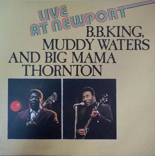 B.B. King & Big Mama Thornton & Muddy Waters : Live At Newport (LP)