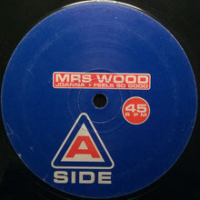 Load image into Gallery viewer, Mrs. Wood : Joanna / Feels So Good (12")
