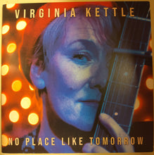 Load image into Gallery viewer, Virginia Kettle : No Place Like Tomorrow  (CD, Album)
