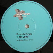 Load image into Gallery viewer, Phats &amp; Small : Feel Good (12")
